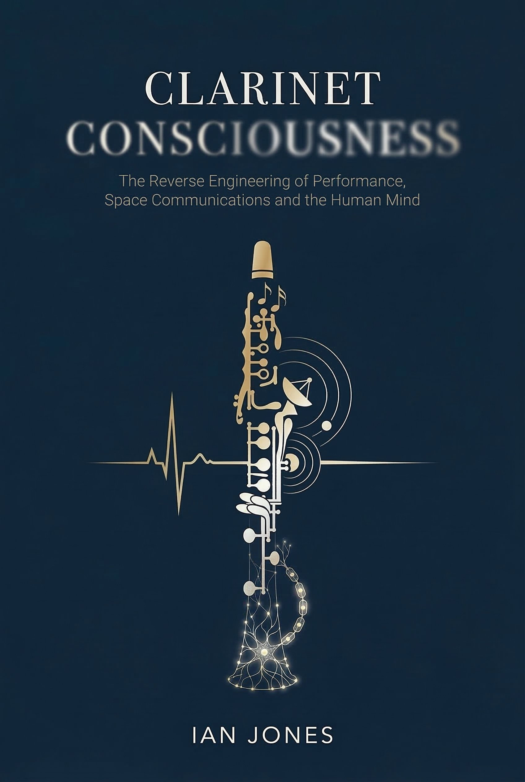 Clarinet Consciousness — book cover by Ian Jones